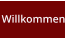 Willkommen