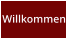 Willkommen