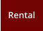 Rental