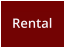 Rental